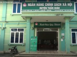 Dấu ấn 20 năm ngân hàng chính sách xã hội huyện Tuần Giáo